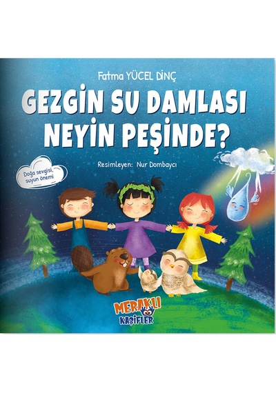 Gezgin Su Damlası Neyin Peşinde