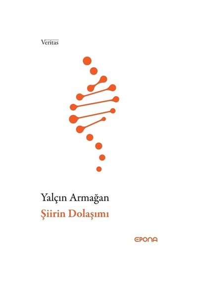 Şiirin Dolaşımı / Yalçın Armağan