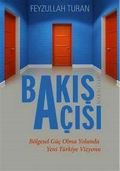 Bakış Açısı - Feyzullah Turan - Kutup Yıldızı Yayınları