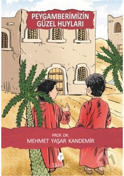 Peygamberimizin Güzel Huyları