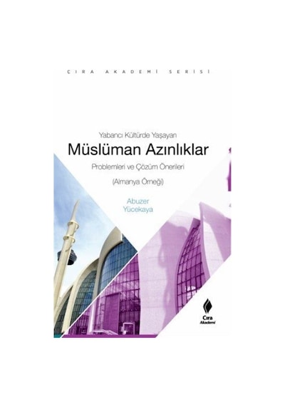 Yabancı Kültürde Yaşayan Müslüman Azınlıklar / Abuzer Yücekaya