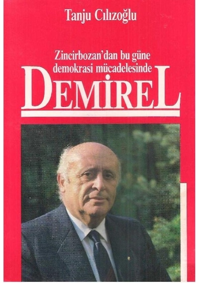 Zincirbozan''Dan Bugüne Demokrasi Mücadelesinde Demirel (2.El) 509895612