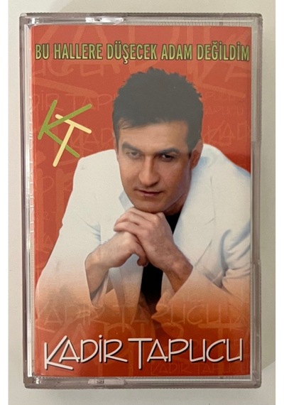 Kadir Tapucu Bu Hallere Düşecek Adam Değildim Kaset Orjnal Dönem Baskı Kaset