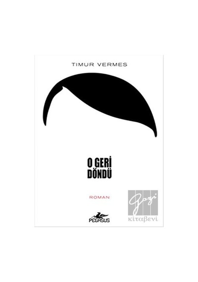 O Geri Döndü Pegasus Yayınları - Pegasus Yayınları