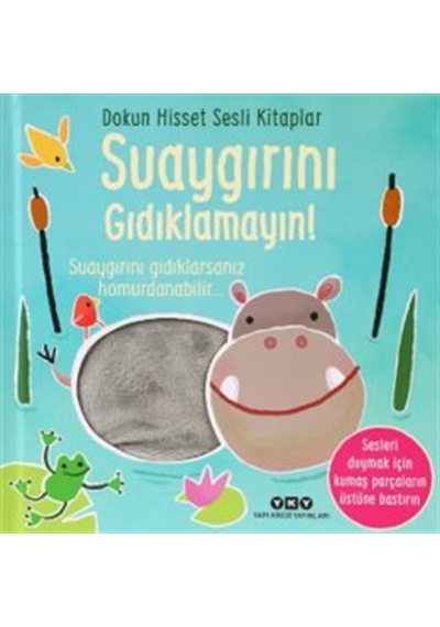 Dokun Hisset Sesli Kitaplar / Suaygırını Gıdıklamayın / Sam T...
