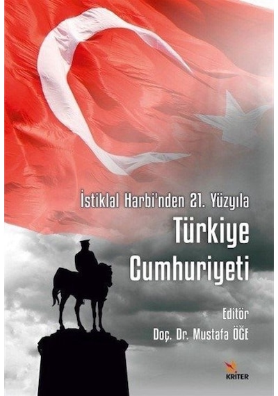 İstiklal Harbi'nden 21. Yüzyıla Türkiye Cumhuriyeti- Kriter