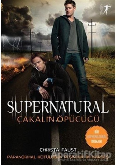 Supernatural-Çakalın Öpücüğü - Christa Faust - Artemis Yayınları