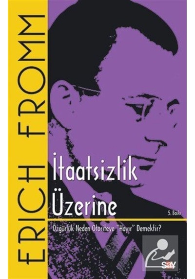 İtaatsizlik Üzerine - Erich Fromm - Say Yayınları