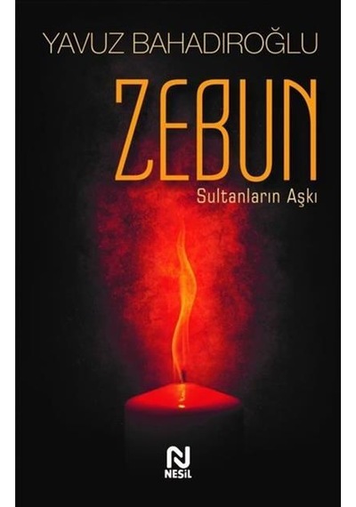 Nesil Yayınları Zebun Yavuz Bahadıroğlu