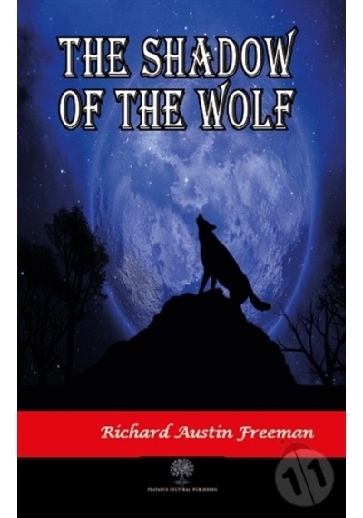 The Shadow Of The Wolf - Richard Austin Freeman - Platanus Publishing