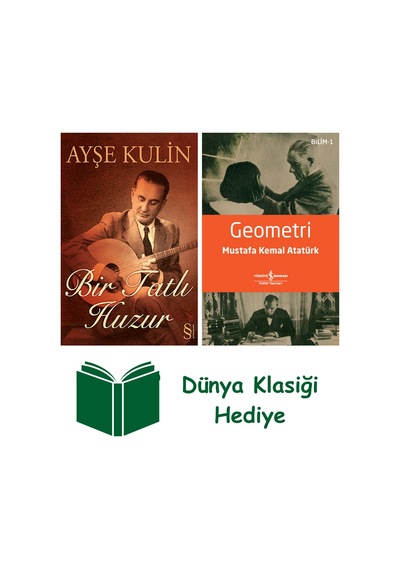Bir Tatlı Huzur + Geometri + Dünya Klasiği Hediye