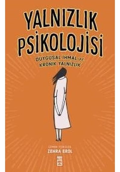 Yalnızlık Psikolojisi Duygusal İhtimal ve Kronik Yalnızlık - Zehr
