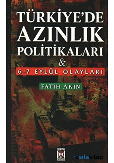 Türkiye'De Azınlık Politikaları 6 7 Eylül Olayları 482139823