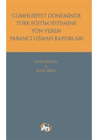 Cumhuriyet Döneminde Türk Eğitim Sistemine Yön Veren Yabancı U...