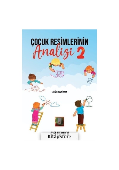 Çocuk Resimlerinin Analizi 2 / Recai Akay