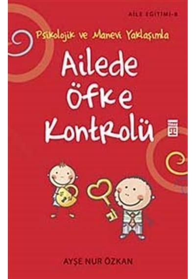 Ailede Öfke Kontrolü - Ayşe Nur Özkan - Timaş Yayınları