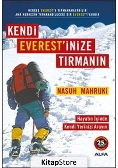 Kendi Everest'inize Tırmanın - Nasuh Mahruki