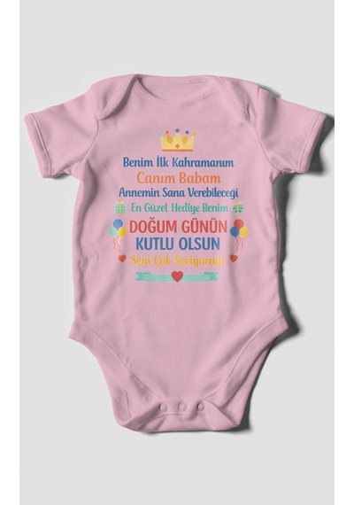 Morivokids Canım Babam Doğum Günün Kutlu Olsun Kısa Kollu Bebek Body %100 Pamuk Koyu Pembe