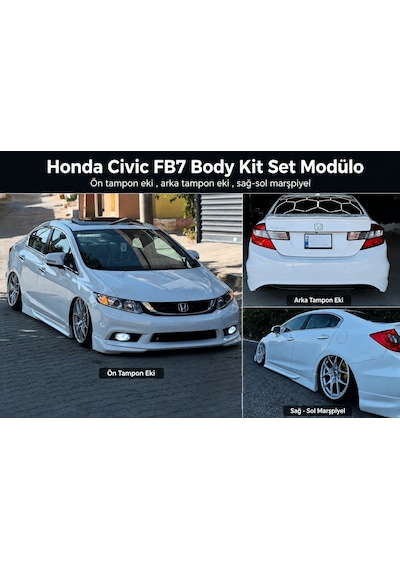 Fb7 Body Kit Set - Honda Civic Fb7 Body Kit Set - Ön Tampon Eki / Arka Tampon Eki / Sağ-sol Marşpiyel