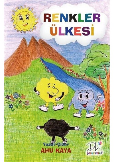 Renkler Ülkesi / Ahu Kaya