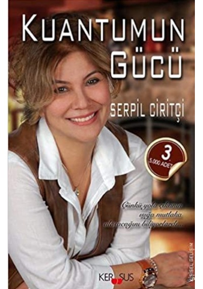 Kuantumun Gücü - Serpil Ciritçi - Kerasus