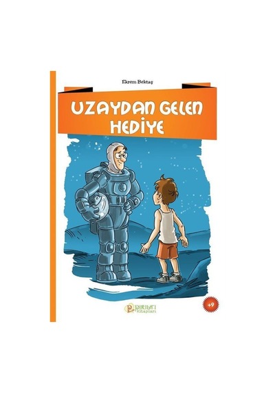 Uzaydan Gelen Hediye / Ekrem Bektaş
