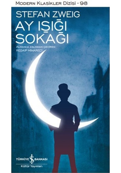 Ay Işığı Sokağı - Stefan Zweig - İş Bankası Kültür Yayınları