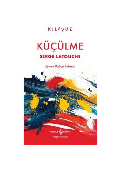 Küçülme / Serge Latouche