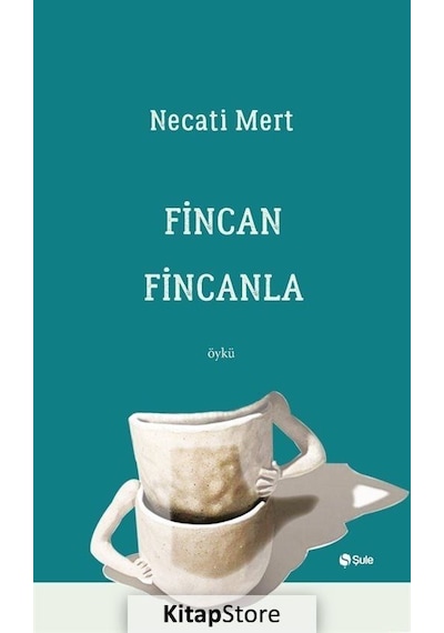Kitapstore Fincan Fincanla / Necati Mert