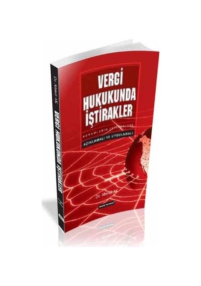 Vergi Hukukunda İştirakler - Ahmet Ak - Savaş Yayınevi