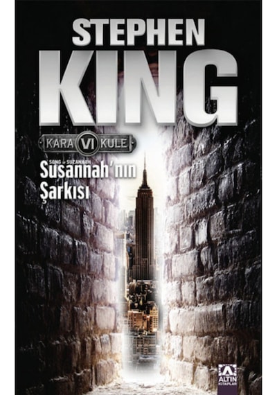 Susannah'ın Şarkısı - Kara Kule Serisi 6.Kitap - Stephen King - Altın Kitaplar