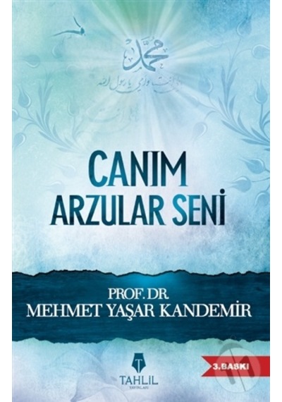 Canım Arzular Seni - M. Yaşar Kandemir - Tahlil Yayınları