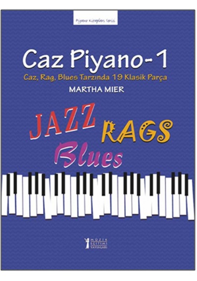 Caz Piyano 1 - Martha Mier - Müzik Eğitimi Yayınları