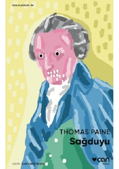 Sağduyu - Kısa Klasikler 84 - Thomas Paine - Can Yayınları