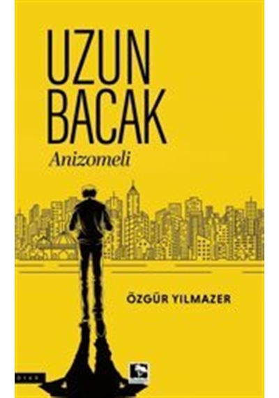 Uzun Bacak / Özgür Yılmazer