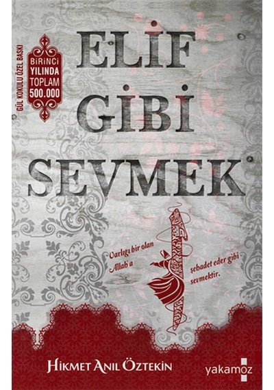 Elif Gibi Sevmek / Hikmet Anil Öztekin Yakamoz Yay. 9786053847397