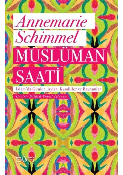 Müslüman Saati - İslam'da Günler, Aylar, Kandiller Ve Bayramlar