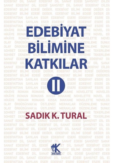 Edebiyat Bilimine Katkılar 2 / Sadık K. Tural