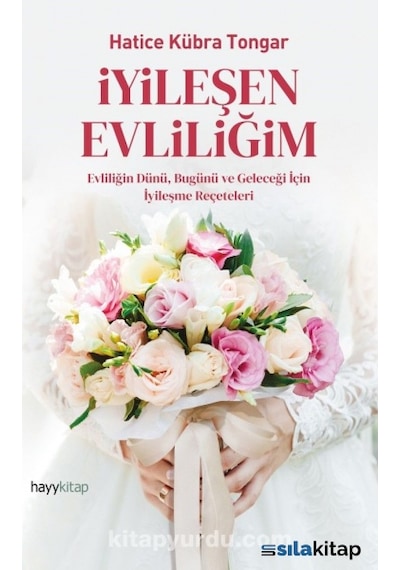 İyileşen Evliliğim - Hatice  Kübra  Tongar