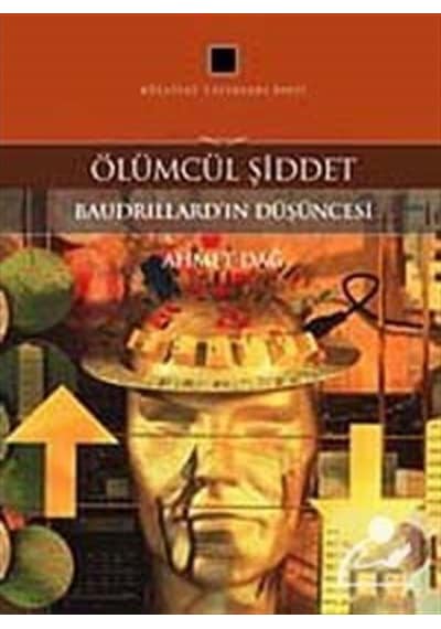 Ölümcül Şiddet  - Ahmet Dağ  - Külliyat Yayınları
