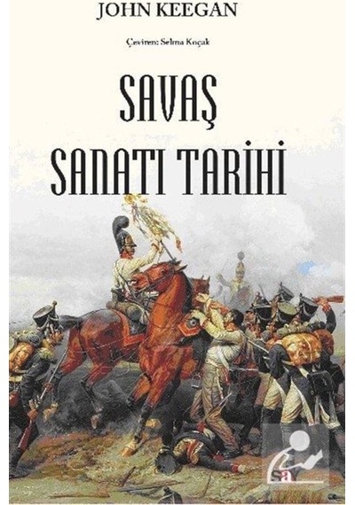 Savaş Sanatı Tarihi / John Keegan 9786050207255