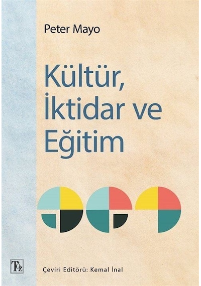 Kültür, İktidar Ve Eğitim / Peter Mayo