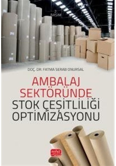 Ambalaj Sektöründe Stok Çeşitliliği Optimizasyonu / Fatma Sera...