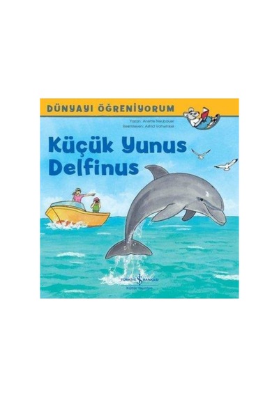 Dün.öğ.- Küçük Yunus Delfınus Anette Neubauer 9786052957981