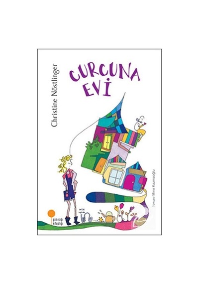 Curcuna Evi - Christine Nöstlinger - Günışığı Kitaplığı