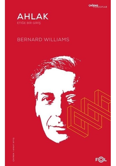 Ahlak - Etiğe Bir Giriş - Bernard Williams - Fol Kitap