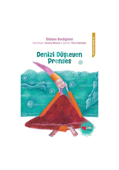 Denizi Düşleyen Prenses - Stefano Bordiglioni - Can Çocuk Yayınları