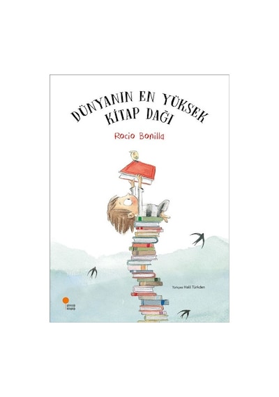 Dünyanın En Yüksek Kitap Dağı - Rocio Bonilla - Günışığı Kitaplığı