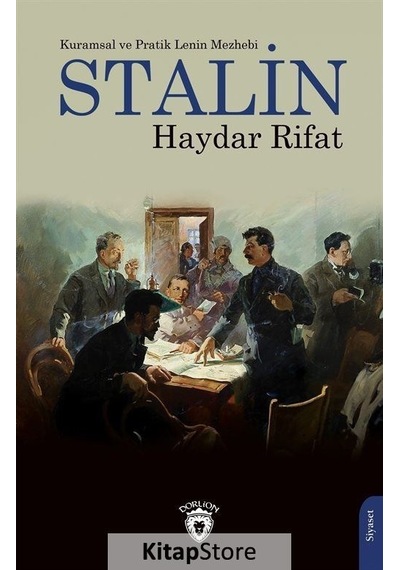 Stalin - Kuramsal ve Pratik Lenin Mezhebi - Haydar Rıfat - Dorlion Yayınevi