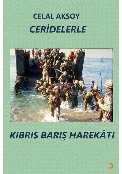 Ceridelerle Kıbrıs Barış Harekatı - Celal Aksoy - Cinius